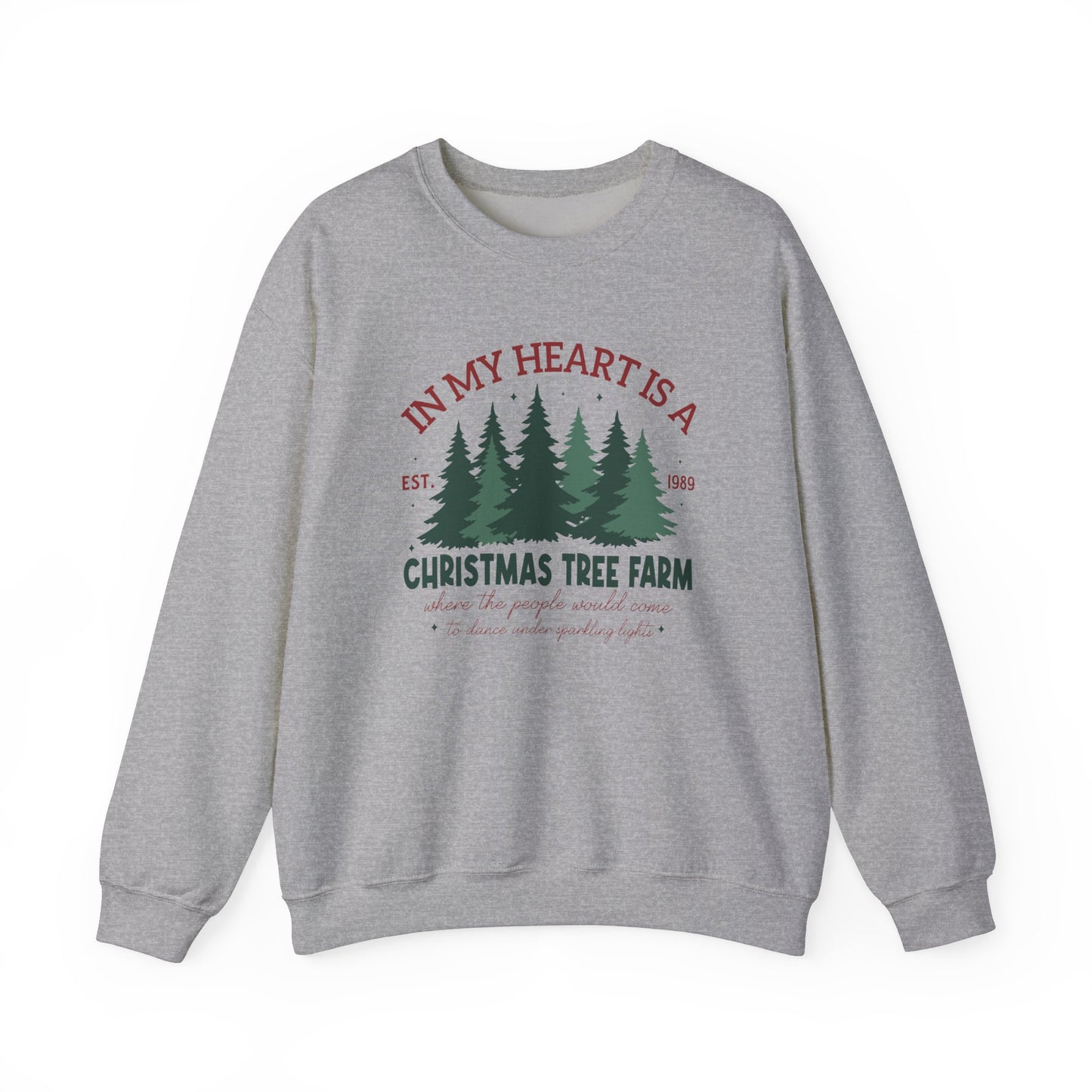 In My Heart There Is A Christmas Tree Farm Sweatshirt