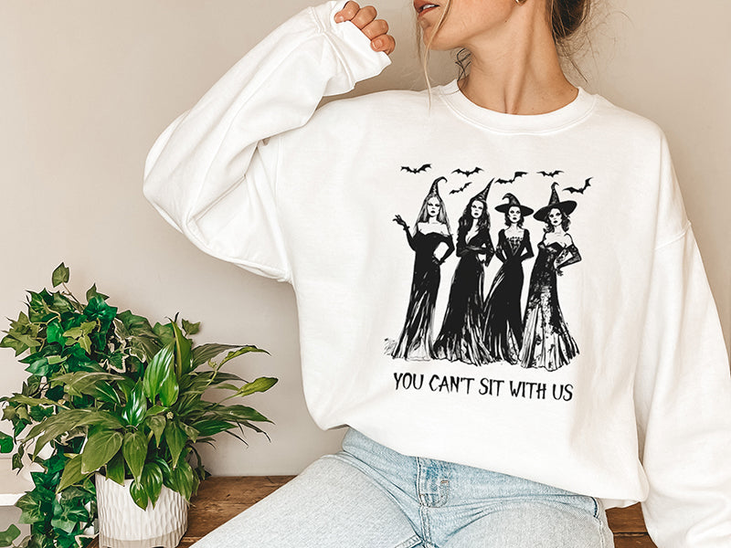 YOU CAN'T SIT WITH US HALLOWEEN SWEATSHIRT