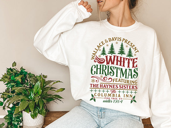 White Christmas The Hayness Sisters Sweatshirt